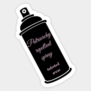 Patriarchy repellent spray Sticker